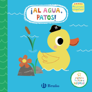 AL AGUA, PATOS!    LIBRO DE BAO