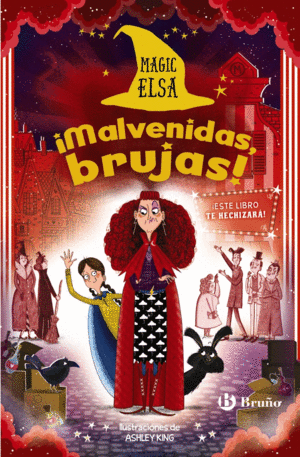 MAGIC ELSA 3  MALVENIDAS, BRUJAS!