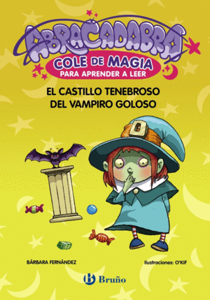 ABRACADABRA COLE MAGIA 3. EL CASTILLO TENEBROSO