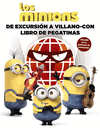 LOS MINIONS. DE EXCURSI�N A VILLANO-CON. LIBRO DE PEGATINAS