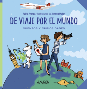 DE VIAJE POR EL MUNDO  CUENTOS Y CURIOSIDADES