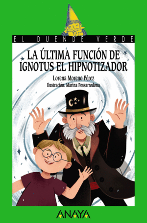 LA LTIMA FUNCIN DE IGNOTUS EL HIPNOTIZADOR