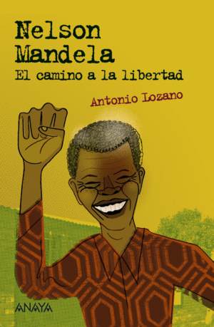 NELSON MANDELA  EL CAMINO A LA LIBERTAD