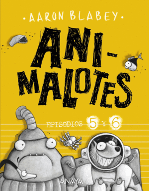 ANIMALOTES: 5 Y 6  FOLLN INTERGALCTICO / ALIENS CONTRA ANIMALOTES