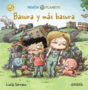 MISIN PLANETA  BASURA Y MS BASURA