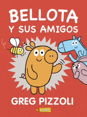 BELLOTA Y SUS AMIGOS   -COMIC-