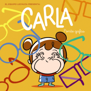 CARLA, PONTE GAFAS!   MAYUSCULAS/MINUSCULAS