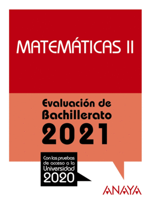 2021 MATEMTICAS II EVALUACIN DE BACHILLERATO