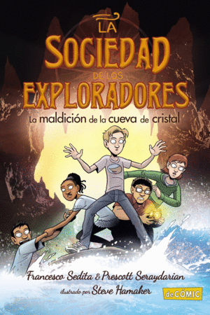 LA SOCIEDAD DE LOS EXPLORADORES 2 LA MALDICION DE LA CUEVA DE CRISTAL