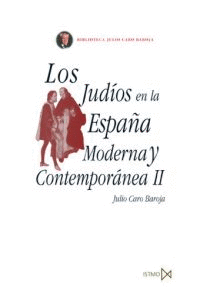 JUDIOS EN LA ESPA�A 2 MODERNA Y CONTEMPO