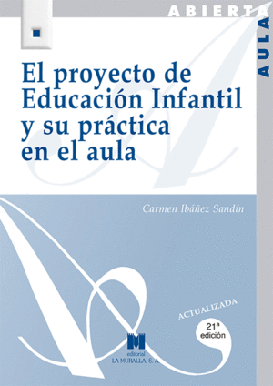 EL PROYECTO DE EDUCACIN INFANTIL Y SU PRCTICA EN EL AULA