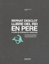 BERNAT DESCLOT LLIBRE DEL REI/BARCINO