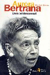 AURORA BERTRANA. ENC�S PEL DESCONEGUT