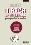 MARCA LA DIFERENCIA: PORQUE TU LO VALES