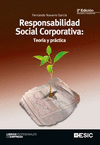 RESPONSABILIDAD SOCIAL CORPORATIVA  TEORIA Y PRACTICA