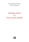 ANTOLOGIA POETICA DE VICENT ANDRES ESTELLES