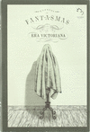 CUENTOS DE FANTASMAS DE LA ERA VICTORIANA