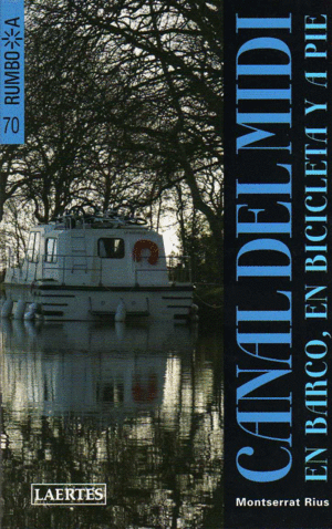 CANAL DEL MIDI EN BARCO, BICICLETA Y A PIE
