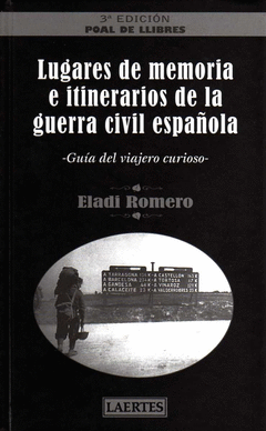 LUGARES DE MEMORIA E ITINERARIOS GUERRA CIVIL ESPA�OLA