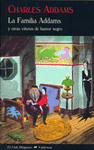 LA FAMILIA ADDAMS Y OTRAS VI�ETAS DE HUMOR NEGRO