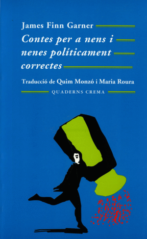 CONTES PER A NENS I NENES POL�TICAMENT CORRECTES