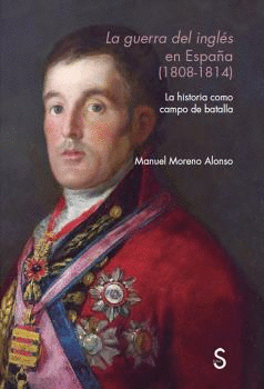 LA GUERRA DEL INGL?S EN ESPA?A (1808 - 1814)