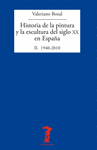 HISTORIA DE LA PINTURA Y LA ESCULTURA DEL SIGLO XX EN ESPA�A
