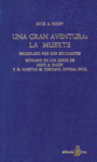 UNA GRAN AVENTURA: LA MUERTE