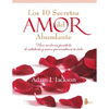 LOS 10 SECRETOS DEL AMOR ABUNDANTE