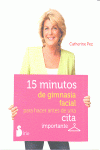 15 MINUTOS DE GIMNASIA FACIAL PARA HACER ANTES DE UNA CITA IMPORTANTE