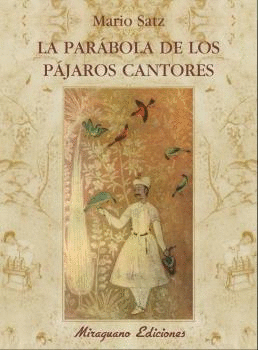 PARABOLA DE LOS PAJAROS CANTORES  LA