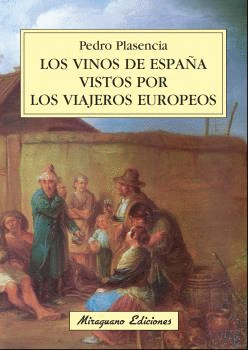 LOS VINOS DE ESPA�A VISTOS POR LOS VIAJEROS EUROPEOS