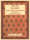 TAL OROT. DICHOS, SUE�OS Y PENSAMIENTOS DE LO IAD�A