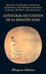 ANTOLOGA DE CUENTOS DE LA DINASTA TANG