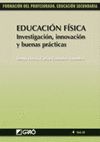 EDUCACIN FSICA. INVESTIGACIN, INNOVACIN Y BUENAS PRCTICAS