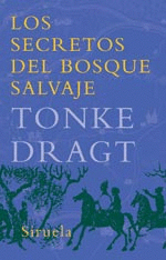 SECRETOS DEL BOSQUE SALVAJE  LOS