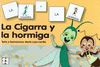 CIGARRA Y LA HORMIGA,LA