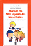 ALUMNOS CON ALTAS CAPACIDADES INTELECTUALES. CARACTERSTICAS, EVALUACIN Y RESPU