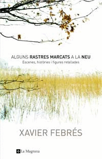 ALGUNS RASTRES MARCATS A LA NEU