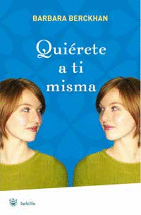 QUIERETE A TI MISMA