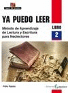 YA PUEDO LEER 2 METODO DE APRENDIZAJE DE LECTURA Y ESCRITURA PARA NEOLECTORES. L