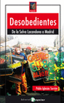 DESOBEDIENTES - DE CHIAPAS A MADRID