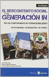 EL DESCONTENTO SOCIAL Y LA GENERACI�N IN