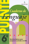 CUAD LENGUAJE 6 CURSO PUENTE