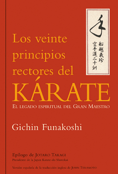 VEINTE PRINCIPIOS RECTORES DEL KARATE LOS