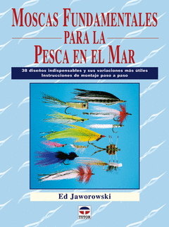 MOSCAS FUNDAMENTALES PARA LA PESCA MAR