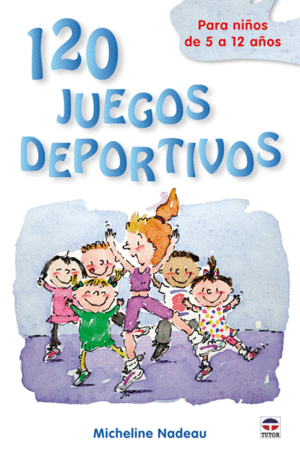 120 JUEGOS DEPORTIVOS PARA NI�OS