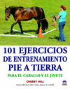 101 EJERCICIOS DE ENTRENAMIENTO PIE A TIERRA CABALLO Y JINE