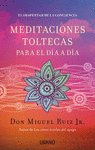 MEDITACIONES TOLTECAS PARA CADA DIA