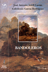 BANDOLEROS. HISTORIAS Y LEYENDAS ROM�NTICAS ESPA�OLAS